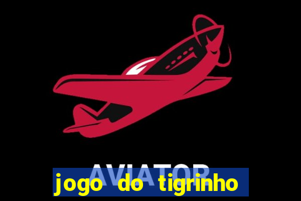 jogo do tigrinho ta pagando